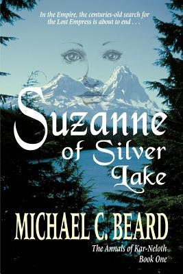 Suzanne of Silver Lake by Beard, Michael C.