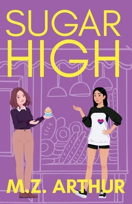 Sugar High by Arthur, M. Z.