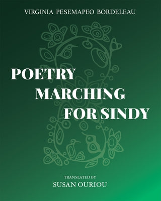 Poetry Marching for Sindy by Bordeleau, Virginia P?s?map?o