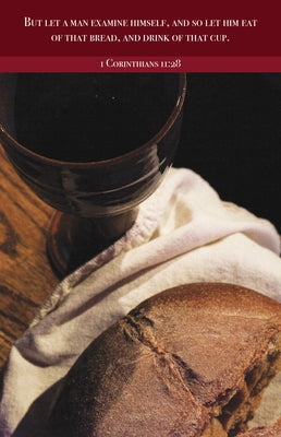 Communion Bulletin: Examine (Package of 100): 1 Corinthians 11:28 (Kjv) by Broadman Church Supplies Staff