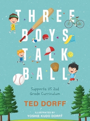 Three Boys Talk Ball by Dorff, Ted