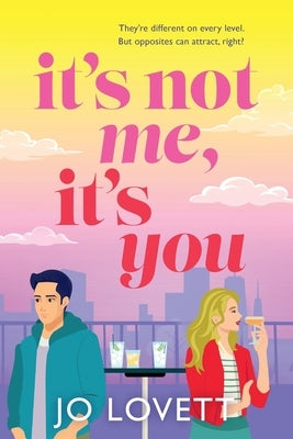 It's Not Me, It's You by Lovett, Jo