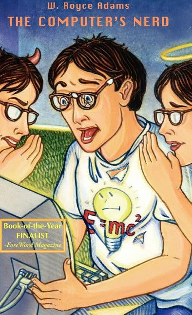 The Computer's Nerd by Adams, W. Royce