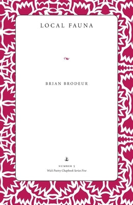 Local Fauna by Brodeur