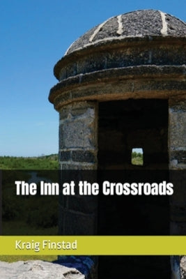 The Inn at the Crossroads by Finstad, Kraig