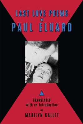 Last Love Poems of Paul Eluard by Elaurd, Paul