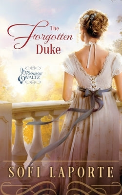 The Forgotten Duke by Laporte, Sofi