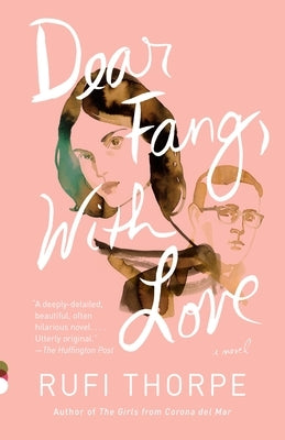 Dear Fang, with Love by Thorpe, Rufi