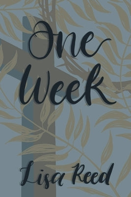 One Week by Reed, Lisa