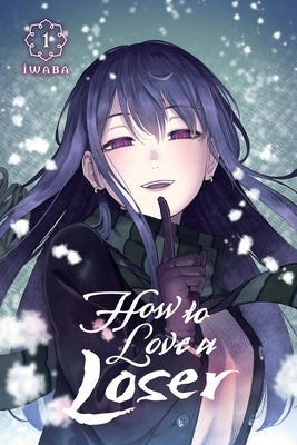 How to Love a Loser, Vol. 1 by Iwaba