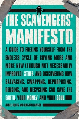 The Scavengers' Manifesto by Rufus, Anneli
