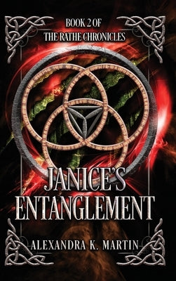 Janice's Entanglement by Martin, Alexandra K.