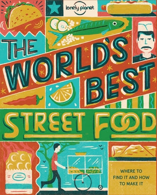 Lonely Planet World's Best Street Food Mini by Food, Lonely Planet