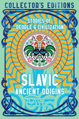 Slavic Ancient Origins: Stories of People & Civilization by JirincovÃ¡, Barbora
