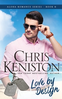Love by Design: Beach Read Edition by Keniston, Chris