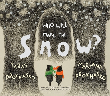 Who Will Make the Snow? by Prokhasko, Taras