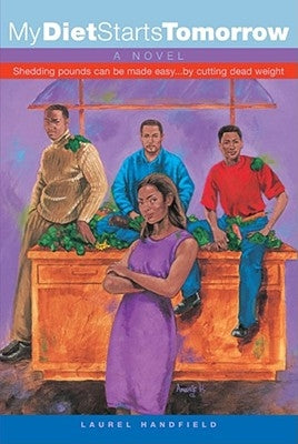 My Diet Starts Tomorrow: A Nove by Handfield, Laurel