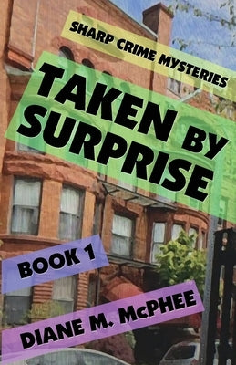 Taken by Surprise by McPhee, Diane M.