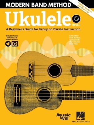 Modern Band Method - Ukulele, Book 1 (Book/Online Media) by Burstein, Scott