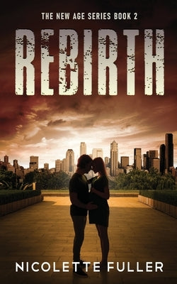 Rebirth by Fuller, Nicolette