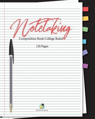 Note Taking Composition Book College Ruled 120 Pages by Journals and Notebooks