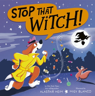 Stop That Witch! by Heim, Alastair