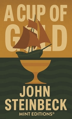 Cup of Gold by Steinbeck, John