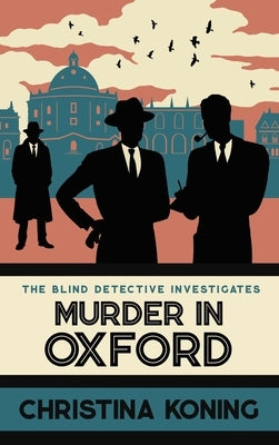 Murder in Oxford: The Thrilling Wartime Mystery Series by Koning, Christina