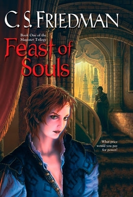 Feast of Souls by Friedman, C. S.