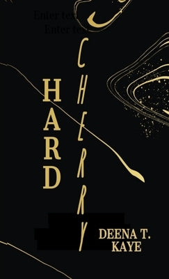 Hard Cherry by Kaye, Deena T.