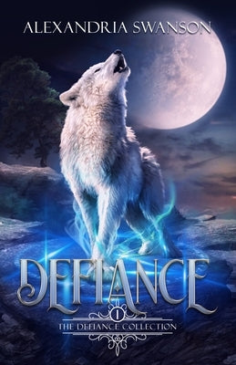 Defiance by Swanson, Alexandria
