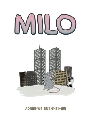 Milo by Burnheimer, Adrienne
