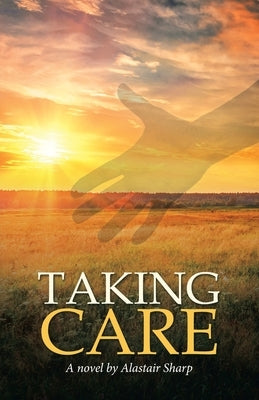 Taking Care by Sharp, Alastair