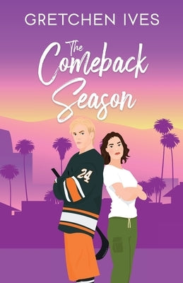 The Comeback Season by Ives, Gretchen