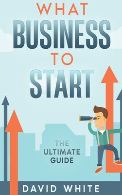 What business to start by White, David
