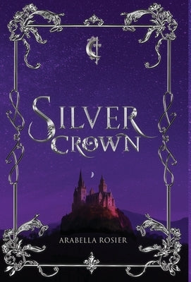 Silver Crown by Rosier, Arabella