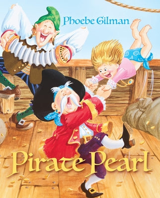 Pirate Pearl by Gilman, Phoebe