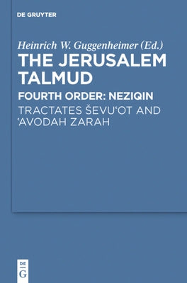 Tractates Sevu'ot and 'Avodah Zarah by Guggenheimer, Heinrich W.
