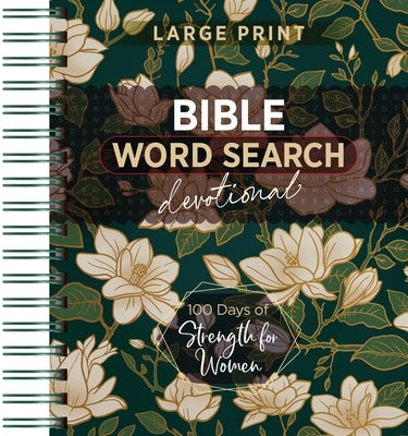 100 Days of Strength for Women: Bible Word Search Devotional by Broadstreet Publishing Group LLC