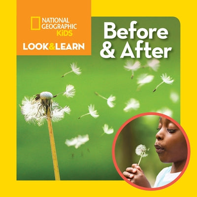 National Geographic Kids Look & Learn: Before and After by Musgrave, Ruth A.