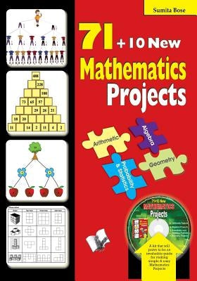 71 Mathematics Projects by Bose, Sumita
