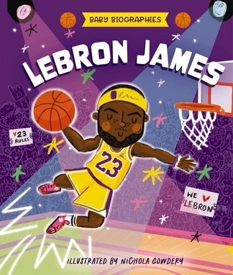 Baby Biographies: Lebron James: My Baby's Introduction to the Basketball Legend by Doucet, Matthew