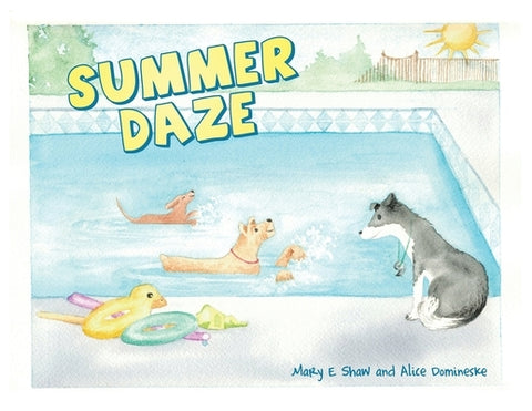 Summer Daze by Shaw, Mary E.