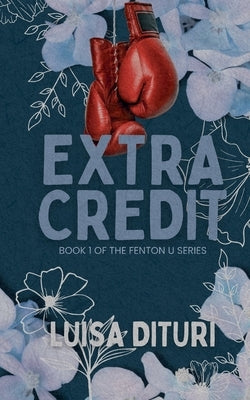 Extra Credit by Dituri, Luisa