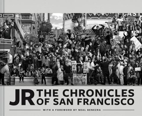 Jr: The Chronicles of San Francisco (Photography Books, Travel Photography, San Francisco Books) by Jr
