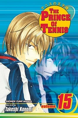 The Prince of Tennis, Vol. 15 by Konomi, Takeshi