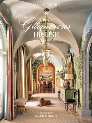 The Glamorous House by Showers, Jan