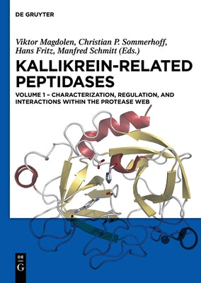 Characterization, Regulation, and Interactions Within the Protease Web by Magdolen, Viktor