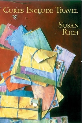 Cures Include Travel by Rich, Susan