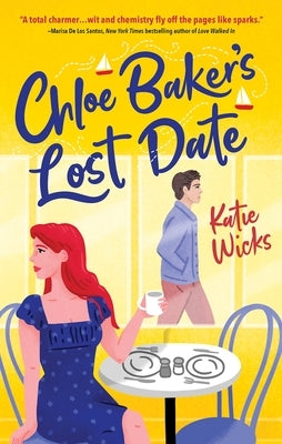 Chloe Baker's Lost Date by Wicks, Katie